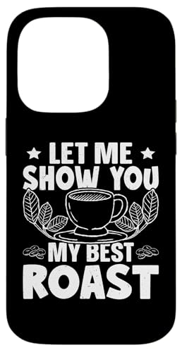Barista: Lass mich dir meinen besten Braten zeigen Hülle für iPhone 14 Pro Barista: Lass mich dir meinen besten Braten zeigen Hülle für iPhone 14 Pro von Coffee Maker Design For Baristas