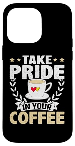 Barista: Seien Sie stolz auf Ihren Kaffee Hülle für iPhone 14 Pro Max Barista: Seien Sie stolz auf Ihren Kaffee Hülle für iPhone 14 Pro Max von Coffee Maker Design For Baristas