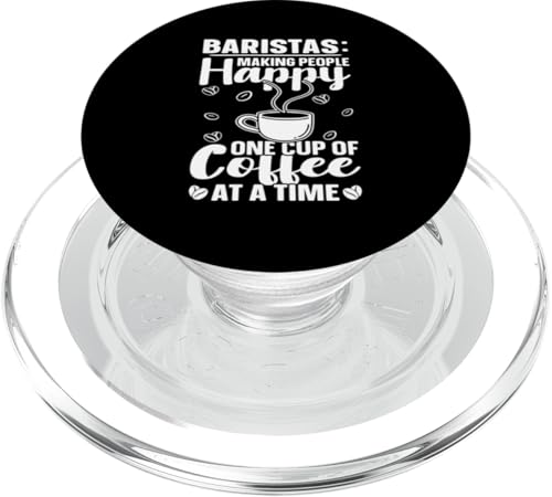 Baristas: Making People Happy, One Cup Of Coffee At Time PopSockets PopGrip für MagSafe von Coffee Maker Design For Baristas
