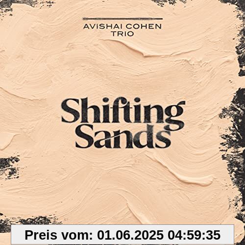 Shifting Sands von Cohen, Avishai Trio
