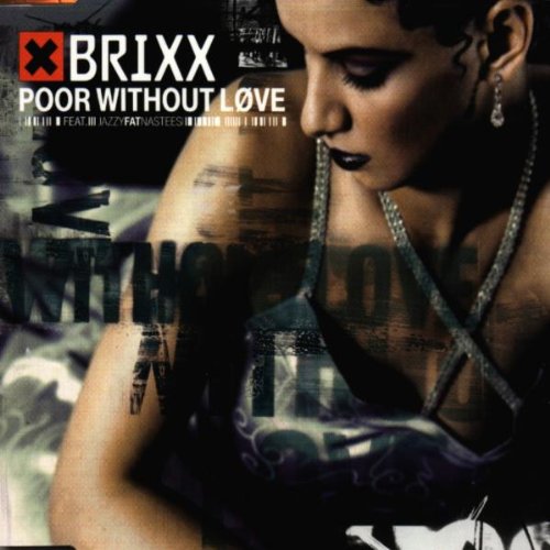 Poor Without Love & von Col (Sony Bmg)