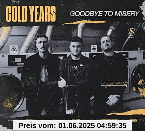 Goodbye to Misery Goodbye to Misery von Cold Years