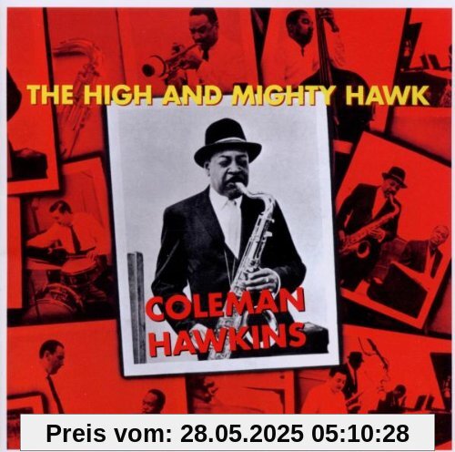 The High and Mighty Hawk The High and Mighty Hawk von Coleman Hawkins