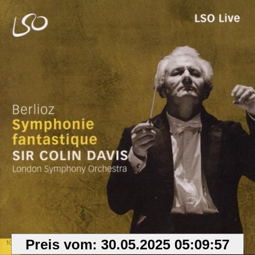 Symphonie Fantastique & Ouvertüre Beatrice et Benedict Symphonie Fantastique & Ouvertüre Beatrice et Benedict von Colin Davis