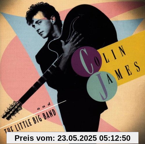 Colin James & the Little Big B von Colin James