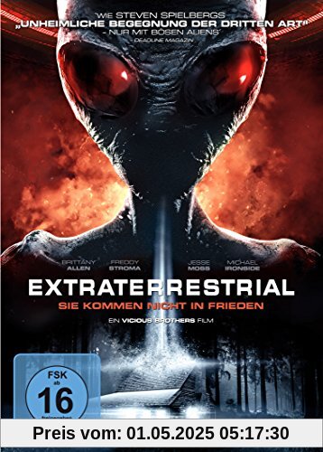 Extraterrestrial - Sie kommen nicht in Frieden Extraterrestrial - Sie kommen nicht in Frieden von Colin Minihan