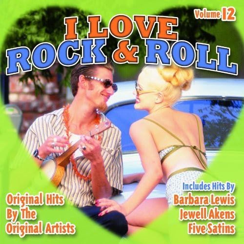I Love Rock N Roll, Vol. 12 von Collectables Records