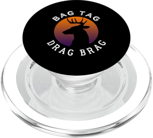Bag Tag Drag Brag Hirsch Jagd Design für Jäger PopSockets PopGrip für MagSafe Bag Tag Drag Brag Hirsch Jagd Design für Jäger PopSockets PopGrip für MagSafe von Collecting Hunting Designs For Hunter