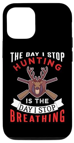 Der Tag, an dem ich mit der Jagd aufhöre, ist der Tag, an dem ich aufhöre zu atmen Hülle für iPhone 12/12 Pro Der Tag, an dem ich mit der Jagd aufhöre, ist der Tag, an dem ich aufhöre zu atmen Hülle für iPhone 12/12 Pro von Collecting Hunting Designs For Hunter
