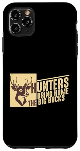 Hunters Bring Home The Big Bucks Design für Jagdliebhaber Hülle für iPhone 11 Pro Max Hunters Bring Home The Big Bucks Design für Jagdliebhaber Hülle für iPhone 11 Pro Max von Collecting Hunting Designs For Hunter