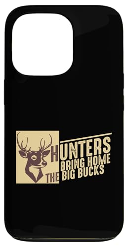 Hunters Bring Home The Big Bucks Design für Jagdliebhaber Hülle für iPhone 13 Pro Hunters Bring Home The Big Bucks Design für Jagdliebhaber Hülle für iPhone 13 Pro von Collecting Hunting Designs For Hunter