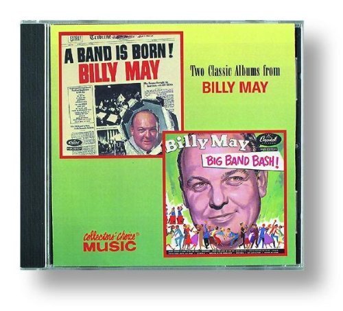 A Band Is Born/Big Band Bash by Billy May (2001) Audio CD von Collector's Choice