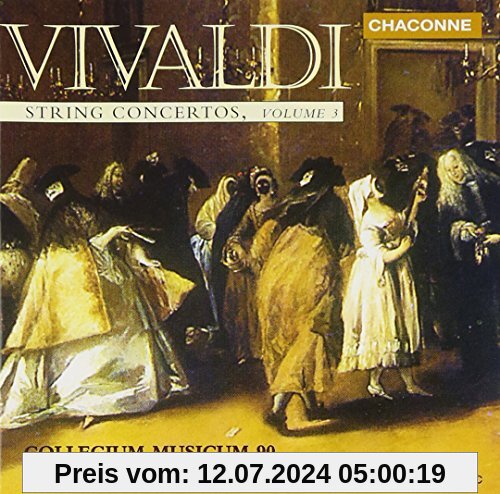 Vivaldi: Konzerte für Streicher Vol.3 von Collegium Musicum 90
