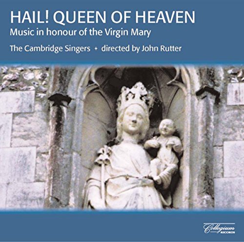 Hail! Queen of Heaven von COLLEGIUM