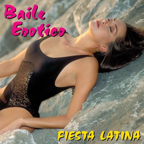 Baile Erotico: Fiesta Latina von Columbia River Ent.