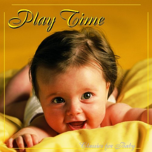 Classics for Baby: Play Time von Columbia River Ent.
