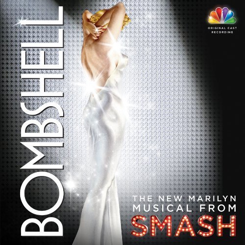Bombshell: The New Marilyn Musical from Smash Cast Recording, Soundtrack Edition by Megan Hilty, Katharine McPhee, Bernadette Peters, Christian Borle, Nick Jonas, W (2013) Audio CD von Columbia