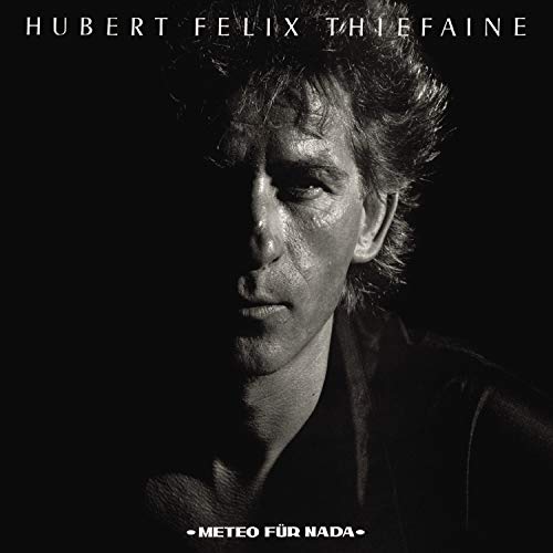 Hubert-Felix Thiefaine - Meteo Fur Nada Hubert-Felix Thiefaine - Meteo Fur Nada von Columbia