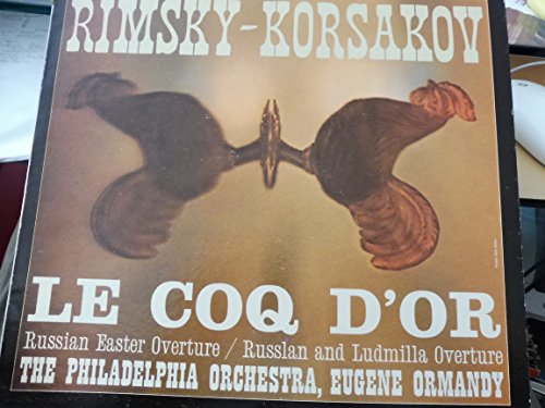 Rimsky-Korsakow: Le Coq D´or - Russian Easter & Russlan and Ludmilla Ouverture - Eugene Ormandy VINYL von Columbia