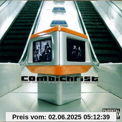 What the F**K Is Wrong With You People? What the F**K Is Wrong With You People? von Combichrist