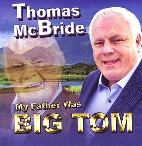 THOMAS MCBRIDE My Father Was Big Tom CD (Irish Country Music) von Compact Disc