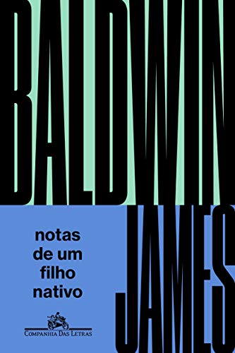 Notas de Um Filho Nativo (Em Portugues do Brasil) von Companhia das Letras