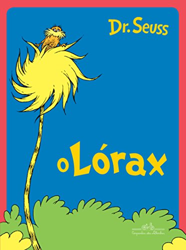 O Desaparecimento do Lórax (Em Portuguese do Brasil) von Companhia das Letrinhas