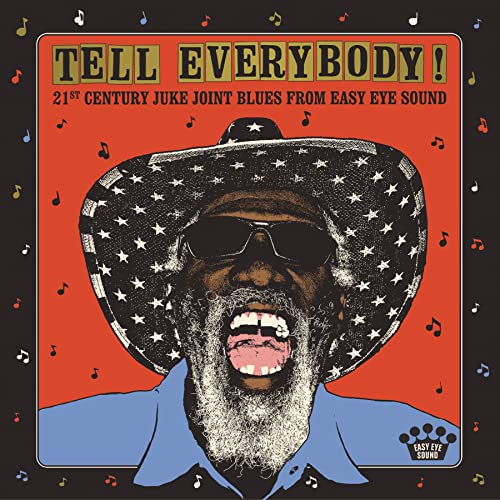 Tell Everybody! (21st Century Juke Joint Blues From Easy Eye Sound) von UNIVERSAL MUSIC GROUP