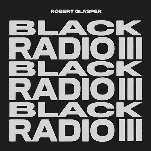 Black Radio III (Ltd.2) [Vinyl LP] von Concord Music Group
