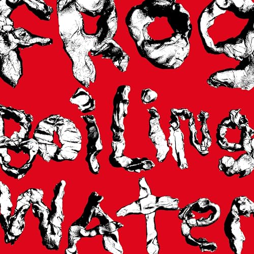 Frog In Boiling Water von Concord Music Group