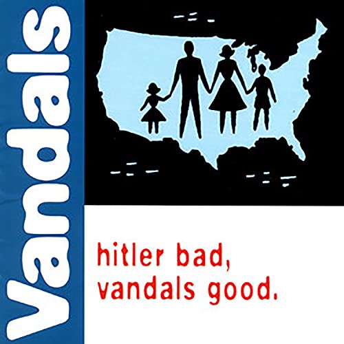 Hitler Bad, Vandals Good von Concord Records (Universal Music)
