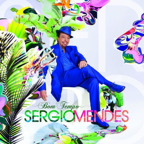 Bom Tempo by Sergio Mendes (2010) Audio CD von Concord Records