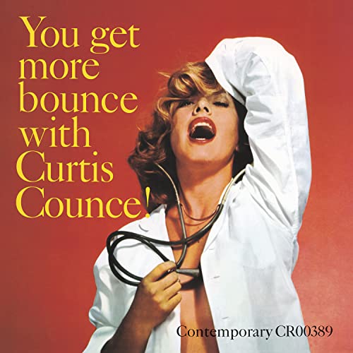 You Get More Bounce With Curtis Counce! You Get More Bounce With Curtis Counce! von Concord Music Group
