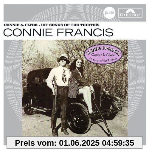 Connie & Clyde - Hit Songs Of The Thirties (Jazz Club) von Connie Francis