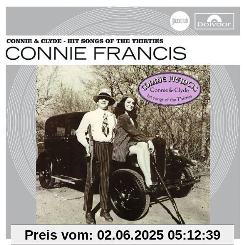 Connie & Clyde - Hit Songs Of The Thirties (Jazz Club) von Connie Francis