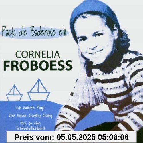 Pack die Badehose Ein Pack die Badehose Ein von Conny Froboess