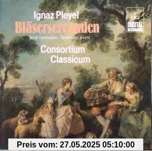 Pleyel Bläserserenade Consortium von CONSORTIUM CLASSICUM