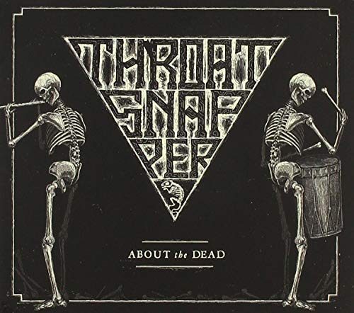 Throatsnapper - About The Dead Throatsnapper - About The Dead von Consouling Sounds