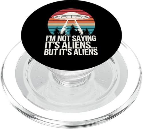 Verschwörungstheoretiker Ich sage nicht, dass es Außerirdische sind PopSockets PopGrip für MagSafe Verschwörungstheoretiker Ich sage nicht, dass es Außerirdische sind PopSockets PopGrip für MagSafe von Conspiracy Theorist Conspiracy Theory Alien Ufo