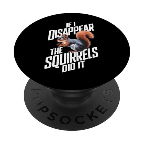 Verschwörungstheoretiker Wenn ich verschwinde, haben es die Eichhörnchen geschafft PopSockets Klebender PopGrip von Conspiracy Theorist Conspiracy Theory Alien Ufo