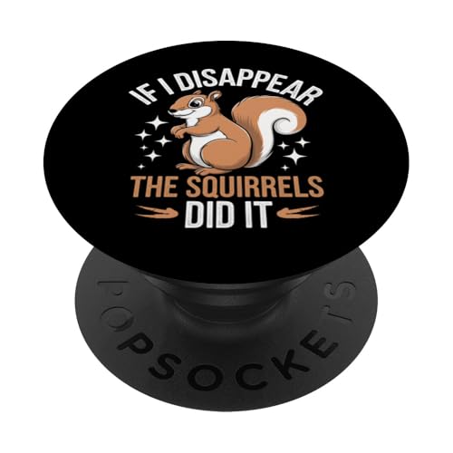 Verschwörungstheoretiker Wenn ich verschwinde, haben es die Eichhörnchen geschafft PopSockets Klebender PopGrip von Conspiracy Theorist Conspiracy Theory Alien Ufo