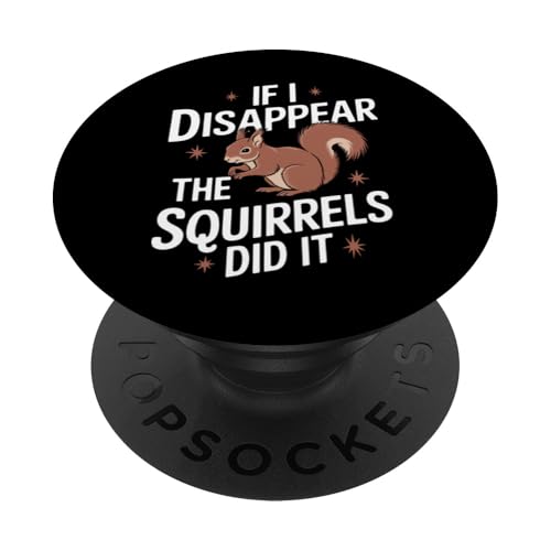 Verschwörungstheoretiker Wenn ich verschwinde, haben es die Eichhörnchen geschafft PopSockets Klebender PopGrip von Conspiracy Theorist Conspiracy Theory Alien Ufo