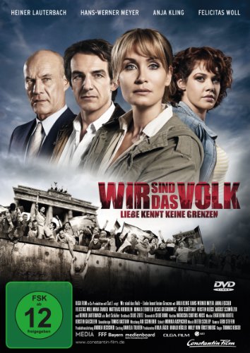 Wir sind das Volk - Liebe kennt keine Grenzen von Constantin Film