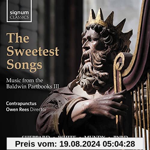 The Sweetest Songs - Music from the Baldwin Partbooks Vol. 3 von Contrapunctus