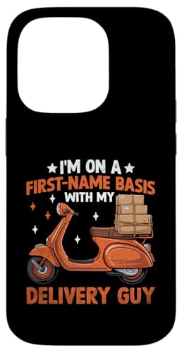 I'm On A First Name Base With My Delivery Guy Delivery Guy Hülle für iPhone 14 Pro von Cool Package Box Gift Delivery Guy Sayings