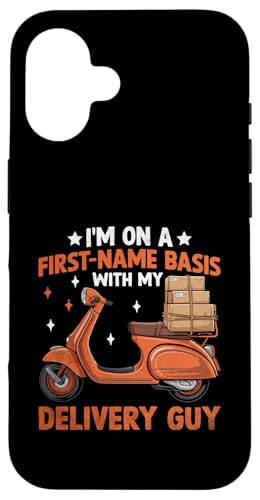 I'm On A First Name Base With My Delivery Guy Delivery Guy Hülle für iPhone 16 von Cool Package Box Gift Delivery Guy Sayings
