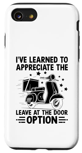 Ich habe gelernt, die Option „An der Tür lassen“ zu schätzen Hülle für iPhone SE (2020) / 7 / 8 von Cool Package Box Gift Delivery Guy Sayings