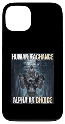 Human By Chance Alpha by Choice Cooles lustiges Alpha-Wolf-Meme Hülle für iPhone 13 Human By Chance Alpha by Choice Cooles lustiges Alpha-Wolf-Meme Hülle für iPhone 13 von Cool Tees