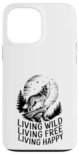 Heulen Sie laut Live Proud Wolf Hülle für iPhone 13 Pro Max von Cool Wolf Art