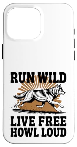 Heulen Sie laut Live Proud Wolf Hülle für iPhone 16 Pro Max von Cool Wolf Art